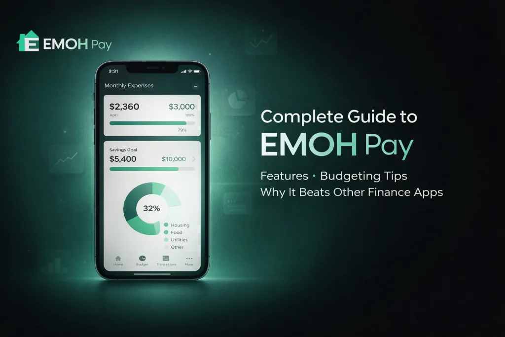 budgeting guide to emoh pay, features and tips